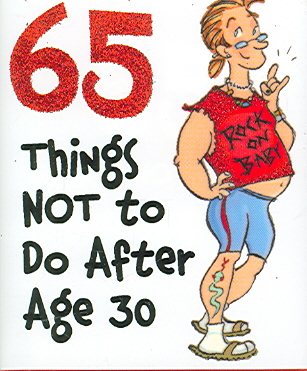 65 Things Not to Do After Age 30 (Mini Book) (Charming Petite Series) cover