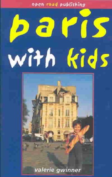 Paris With Kids (Open Road's Paris with Kids) cover