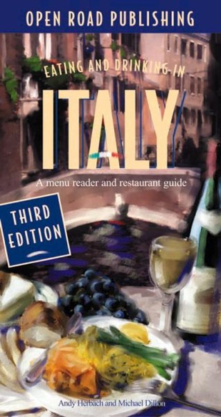 Eating & Drinking in Italy: Italian Menu Reader and Restaurant Guide, 3rd edition cover