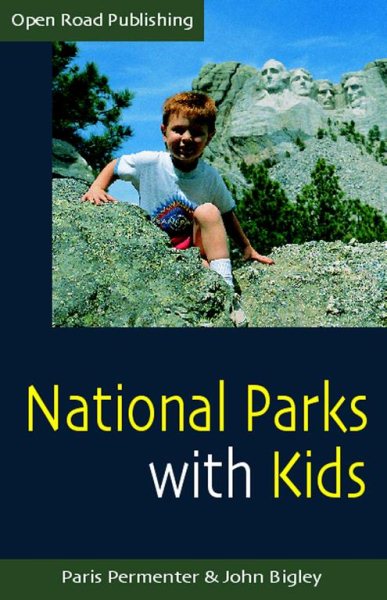 National Parks With Kids: 2nd Edition (Open Road Travel Guides) cover