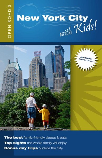 New York City With Kids: Family Fun in NYC - Plus Day Trips Outside the City! (Open Road Travel Guides) cover