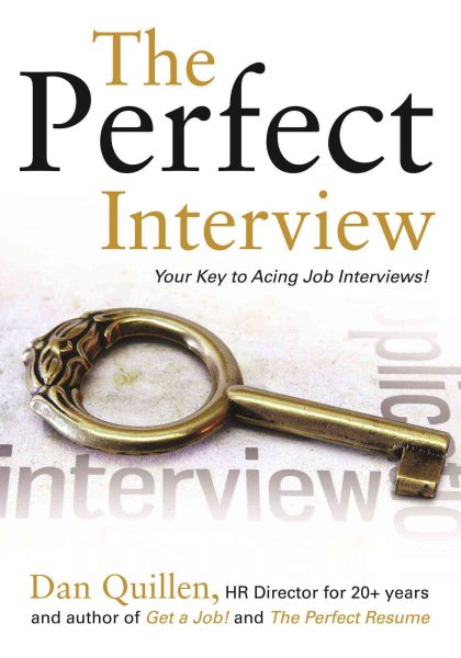 The Perfect Interview: Outshine the Competition at Your Job Interview! (Get a Job!) cover