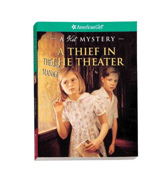 A Thief in the Theater: A Kit Mystery (American Girl Mysteries) cover