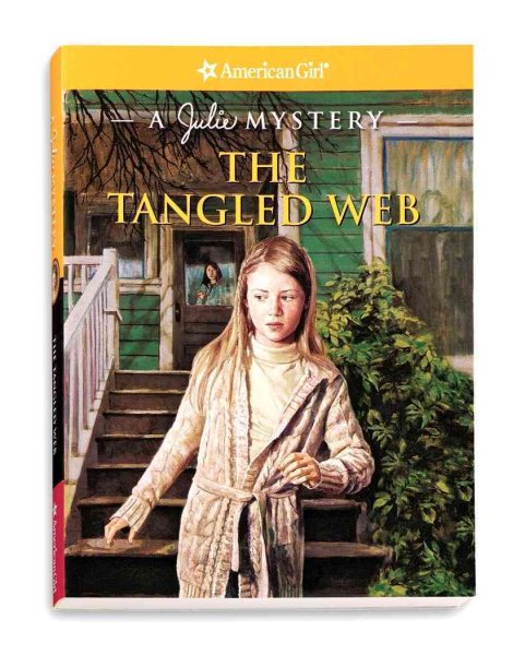 The Tangled Web: A Julie Mystery (American Girl Mysteries) cover