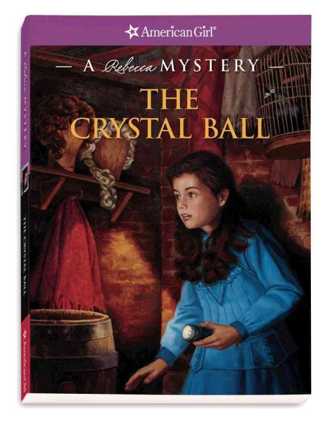 The Crystal Ball: A Rebecca Mystery (American Girl Mysteries)