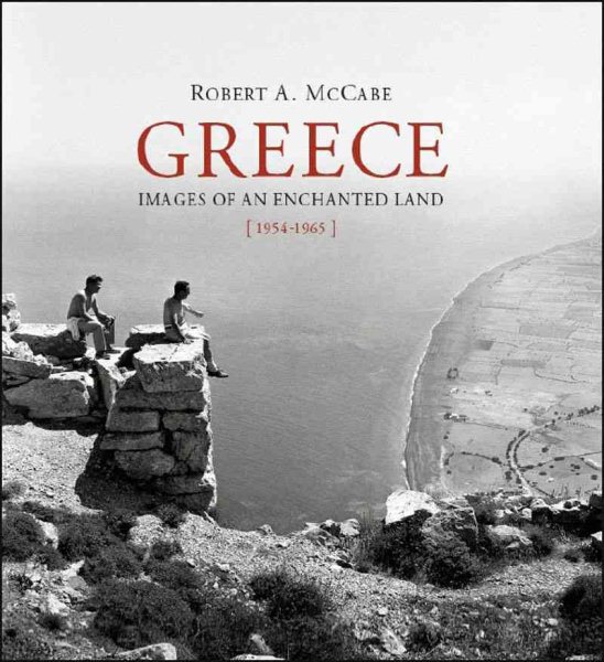Greece: Images of an Enchanted Land, 1954-1965 cover