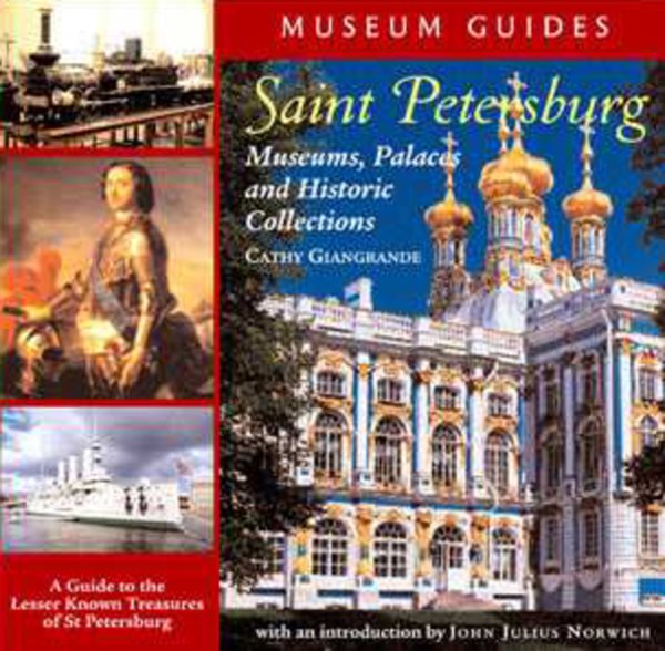 Saint Petersburg: Museums, Palaces, and Historic Collections cover