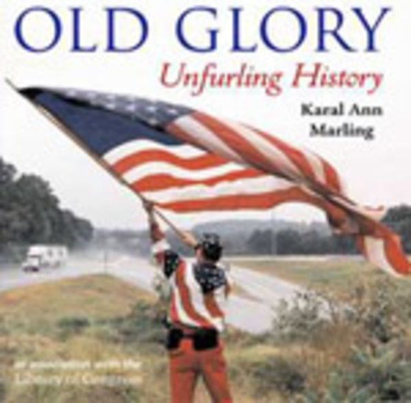 Old Glory: Unfurling History cover