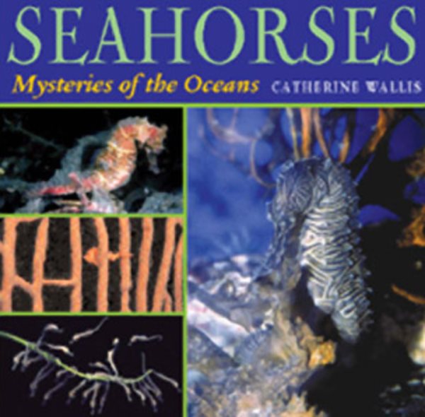 Seahorses: Mysteries of the Ocean cover