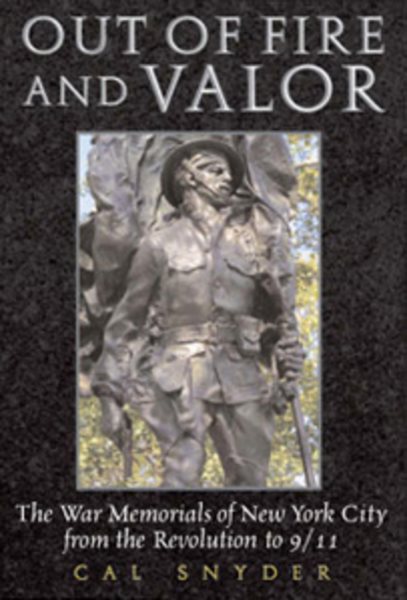 Out of Fire & Valor: The War Memorials of New York cover