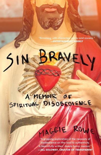 Sin Bravely: A Memoir of Spiritual Disobedience cover