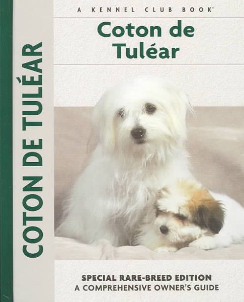 Coton De Tulear (Comprehensive Owner's Guide)