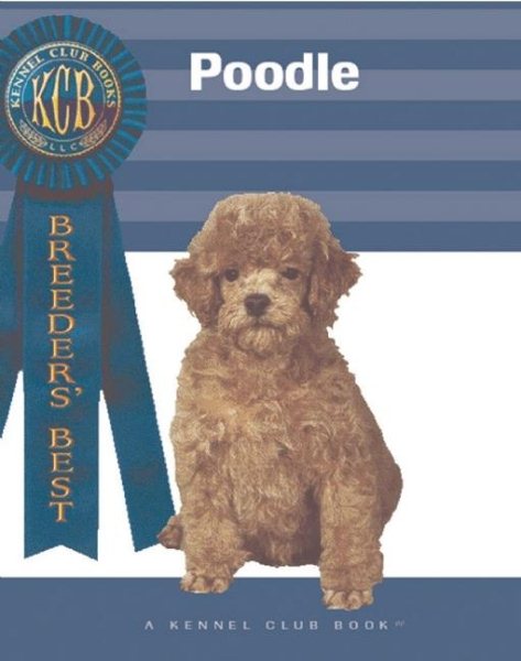 Poodle (Breeders' Best::  A Kennel Club Book) cover