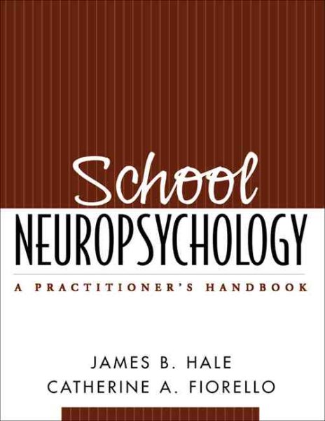 School Neuropsychology: A Practitioner's Handbook cover