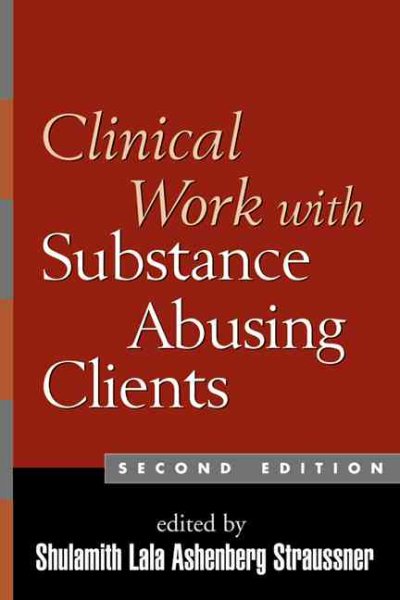 Clinical Work with Substance-Abusing Clients, Second Edition (The Guilford Substance Abuse Series) cover