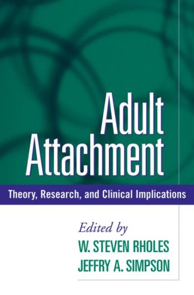 Adult Attachment: Theory, Research, and Clinical Implications cover