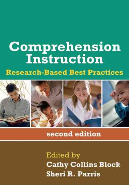 Comprehension Instruction, Second Edition: Research-Based Best Practices (Solving Problems in the Teaching of Literacy) cover