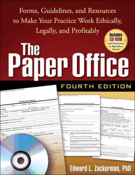 The Paper Office, Fourth Edition: Forms, Guidelines, and Resources to Make Your Practice Work Ethically, Legally, and Profitably (The Clinician's Toolbox) cover