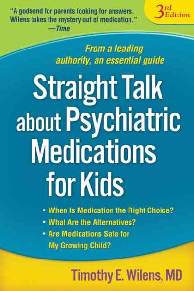Straight Talk about Psychiatric Medications for Kids, Third Edition cover