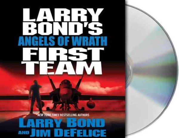 Larry Bond's First Team: Angels of Wrath cover
