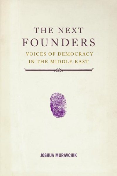 The Next Founders: Voices of Democracy in the Middle East cover