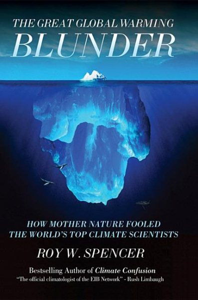 The Great Global Warming Blunder: How Mother Nature Fooled the World's Top Climate Scientists (Encounter Broadsides) cover