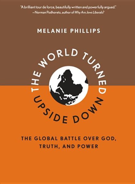 The World Turned Upside Down: The Global Battle over God, Truth, and Power cover