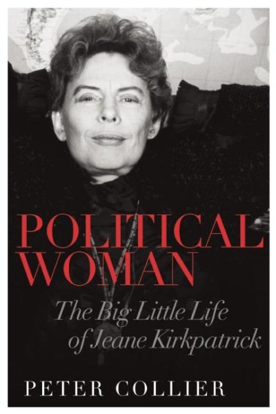 Political Woman: The Big Little Life of Jeane Kirkpatrick cover