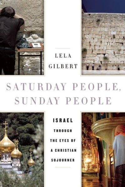 Saturday People, Sunday People: Israel through the Eyes of a Christian Sojourner cover