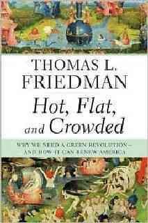 Hot, Flat, and Crowded: Why We Need a Green Revolution - And How It Can Renew America (Large Print Press)