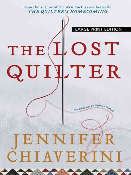 The Lost Quilter (Elm Creek Quilts Novels) cover