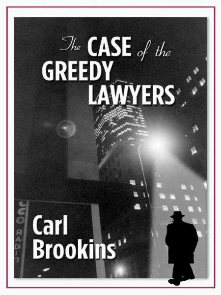 Five Star First Edition Mystery - The Case Of The Greedy Lawyers cover