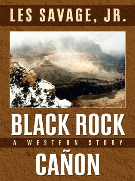 Black Rock Canon: A Western Story (Five Star Western Series) cover