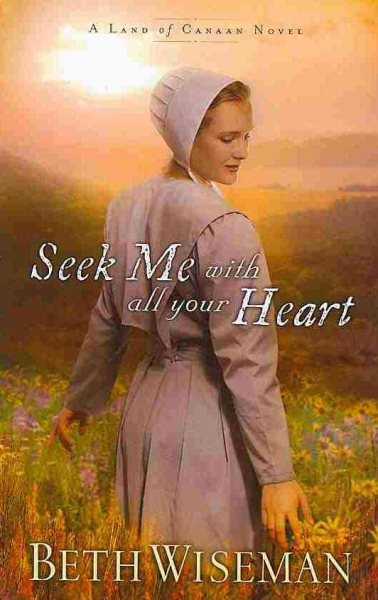 Seek Me with All Your Heart (Land of Canaan)