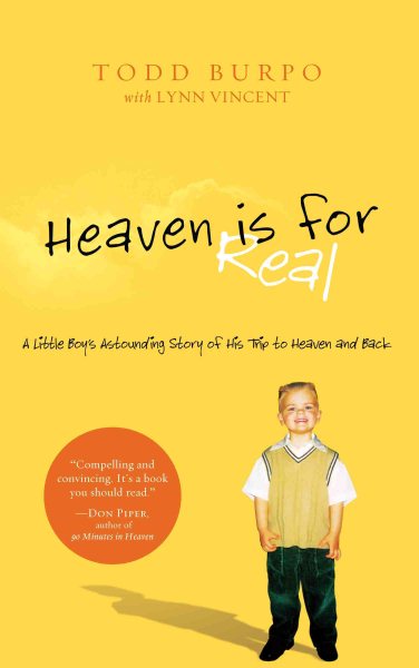 Heaven is For Real: A Little Boy's Astounding Story of His Trip to Heaven and Back (Christian Large Print Originals) cover