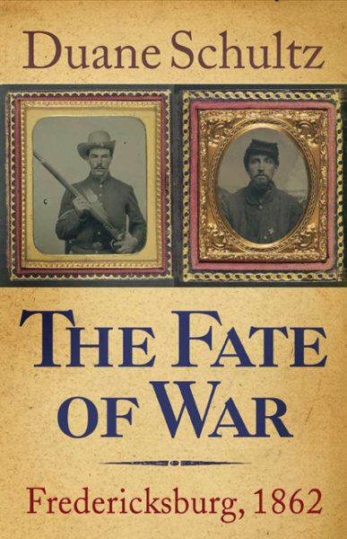 The Fate of War: Fredericksburg, 1862 cover