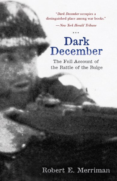 Dark December: The Full Account of the Battle of the Bulge cover