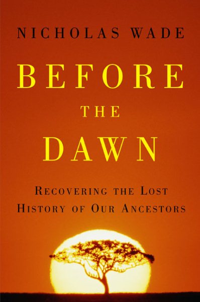 Before the Dawn: Recovering the Lost History of Our Ancestors cover