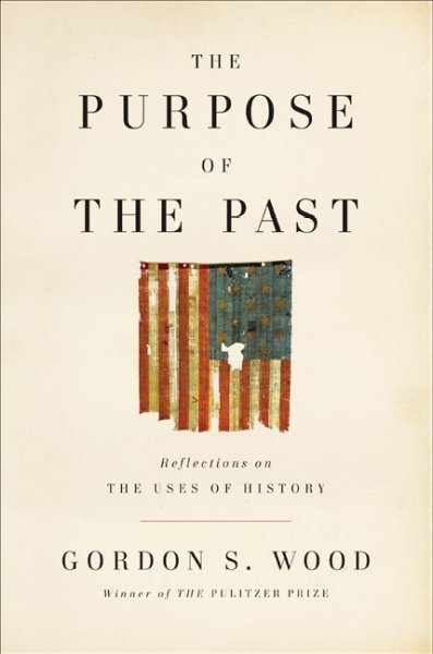 The Purpose of the Past: Reflections on the Uses of History cover