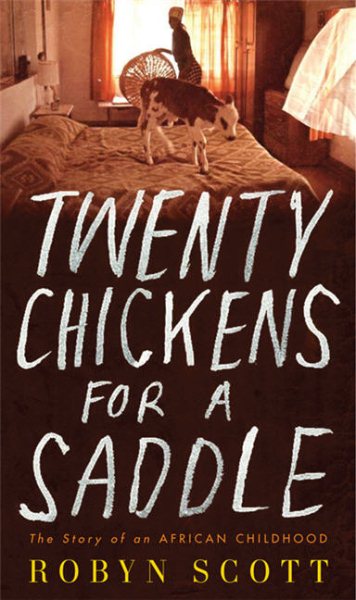 Twenty Chickens for a Saddle: The Story of an African Childhood cover