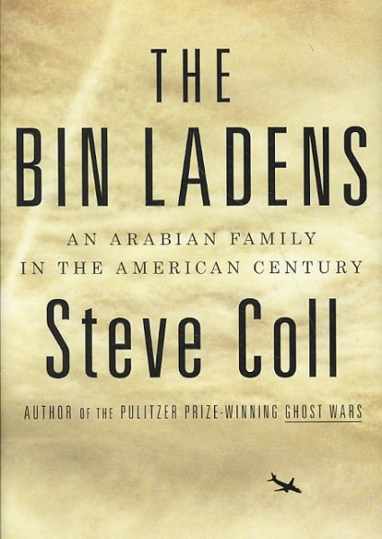 The Bin Ladens: An Arabian Family in the American Century cover