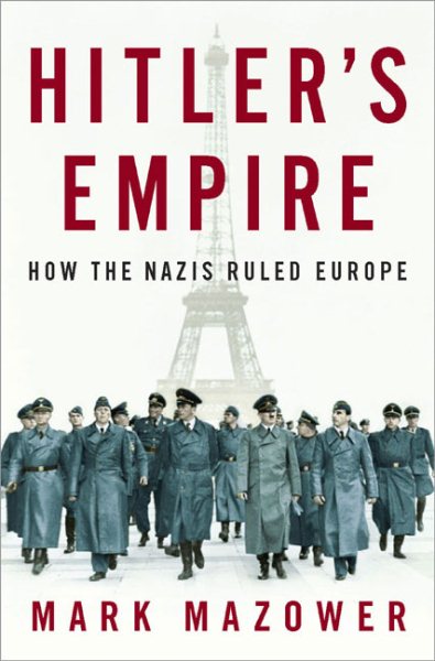 Hitler's Empire: How the Nazis Ruled Europe cover