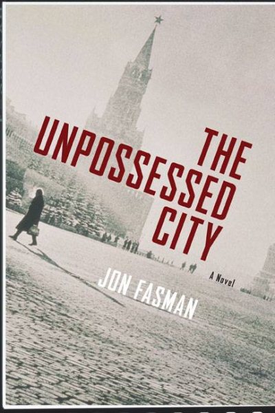 The Unpossessed City: A Novel cover