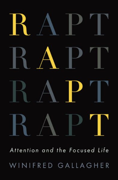 Rapt: Attention and the Focused Life cover