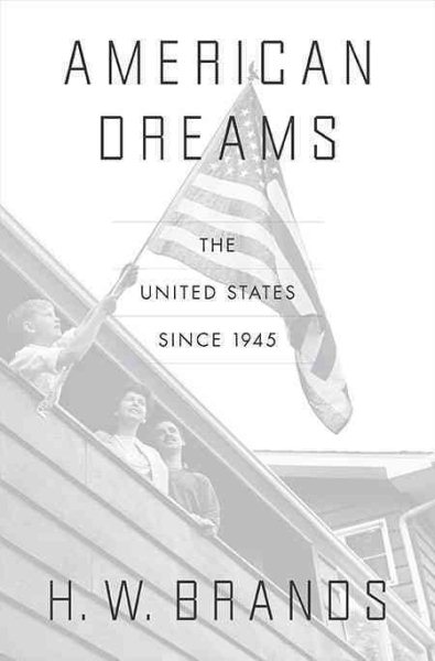American Dreams: The United States Since 1945 cover