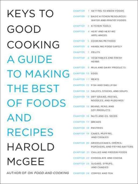 Keys to Good Cooking: A Guide to Making the Best of Foods and Recipes cover