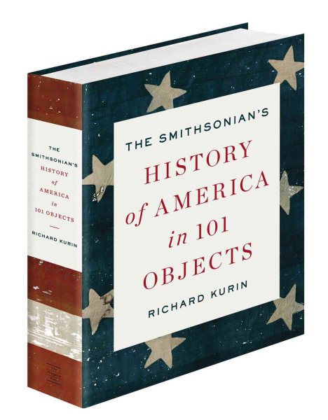 The Smithsonian's History of America in 101 Objects cover
