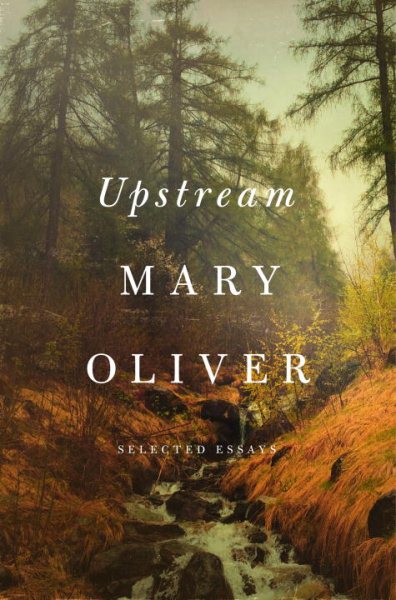 Upstream: Selected Essays cover