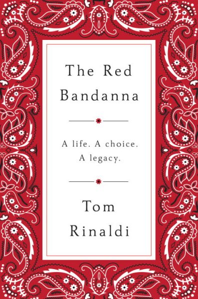 The Red Bandanna: A life, A Choice, A Legacy cover