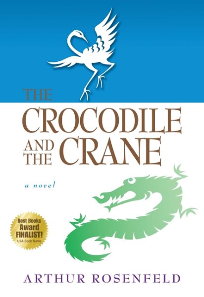 The Crocodile and the Crane: A Novel of Immortality and Apocalypse cover